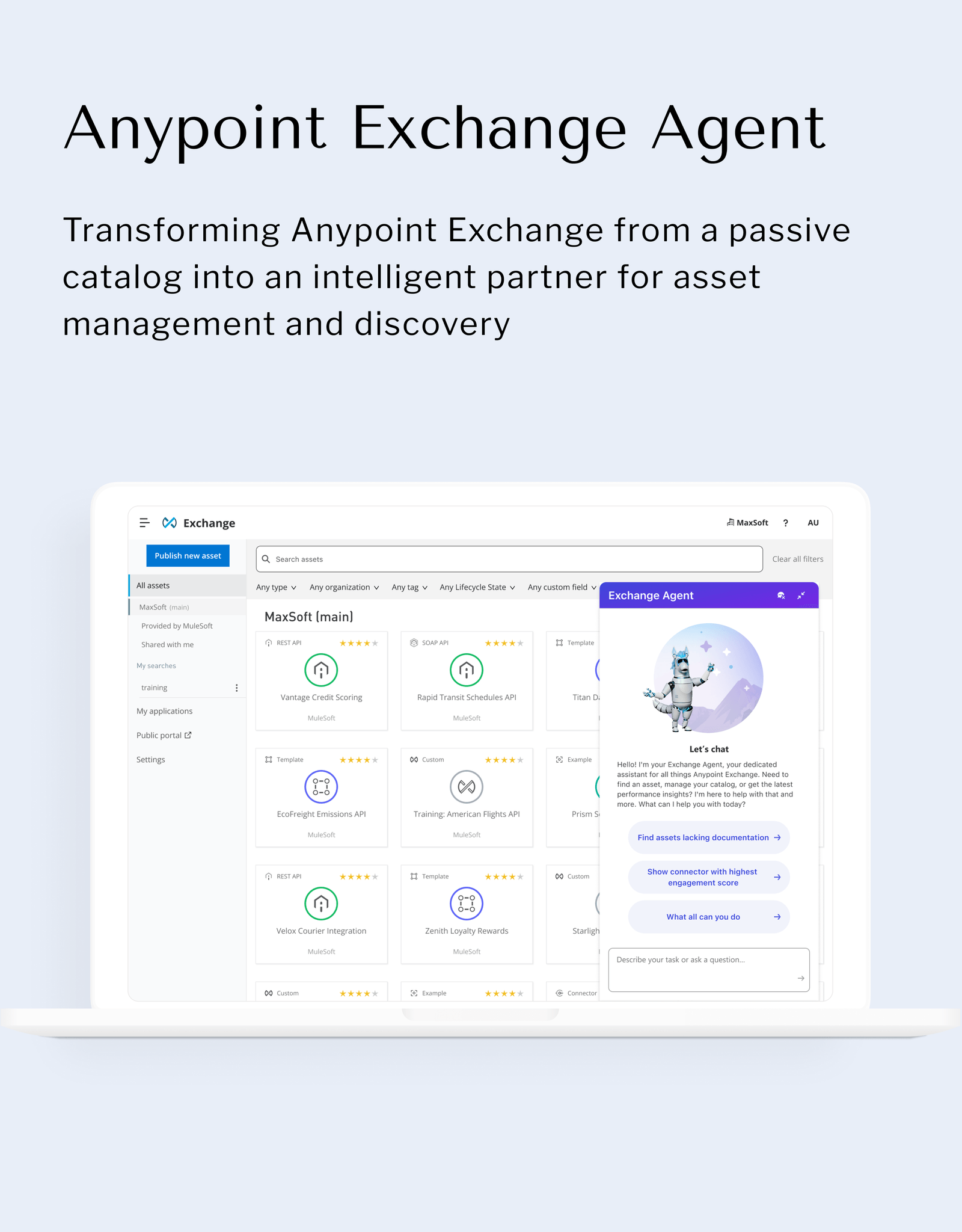 Anypoint Exchange Agent — Transforming Anypoint Exchange from a passive catalog into an intelligent partner for asset management and discovery.